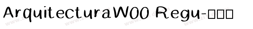 ArquitecturaW00 Regu字体转换